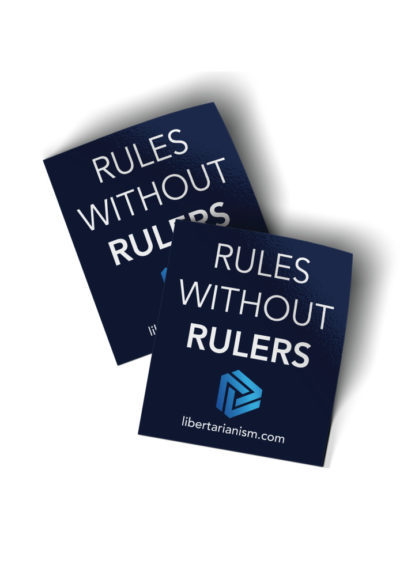 libertarian-stickers-rules-without-rulers
