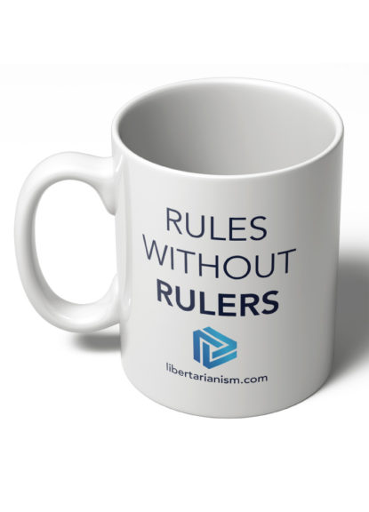 libertarian merch rules without rulers mug